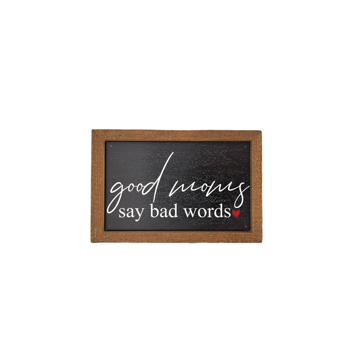 Good Moms Say Bad Words