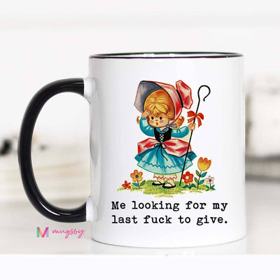 Looking for My Last Fuck To Give Coffee Mug